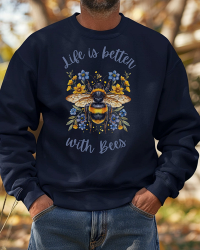 A navy blue sweatshirt with the Life is Better with bees logo.